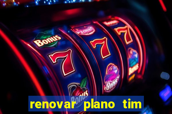 renovar plano tim beta por sms